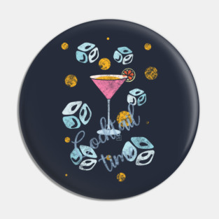 Cocktail time Pin