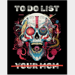 Funny To Do List Your Mom Trash Talking Sarcastic Saying Posters and Art