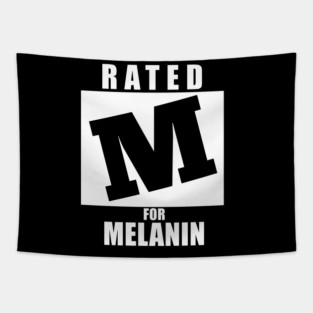 Rated M for Melanin Tapestry