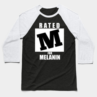Rated M for Melanin Baseball T-Shirt