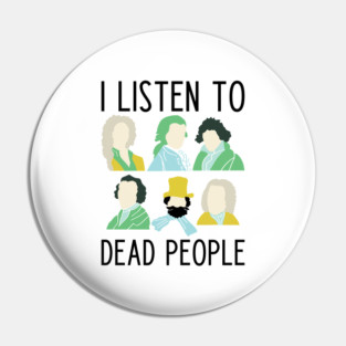 Funny classical music lover slogan Pin
