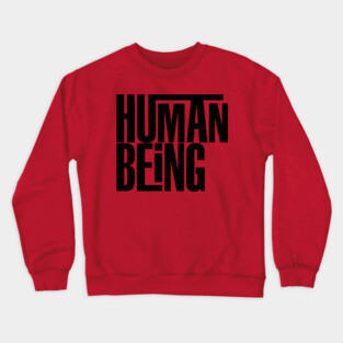 Human Being (black) Crewneck Sweatshirt