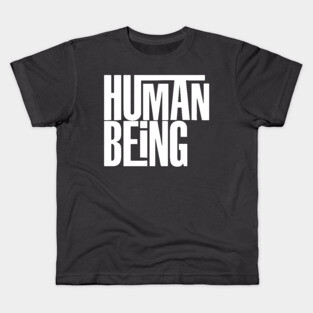 Human Being (white) Kids T-Shirt
