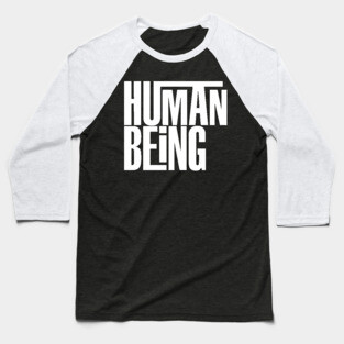 Human Being (white) Baseball T-Shirt