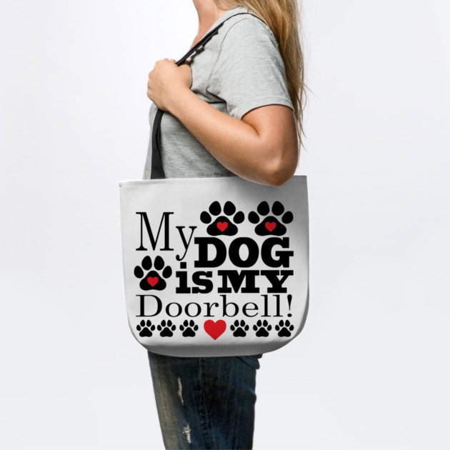 My Dog is My Doorbell by DickinsonDesign