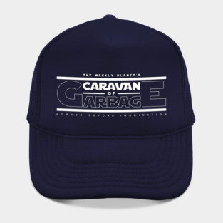 The Weekly Planet's 'Caravan Of Garbage' Hat