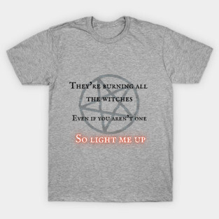 So Light Me Up T-Shirt