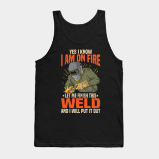 Funny Lit Operator Welder Welding Humor Gift Idea Tank Top
