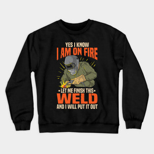 Funny Lit Operator Welder Welding Humor Gift Idea Crewneck Sweatshirt