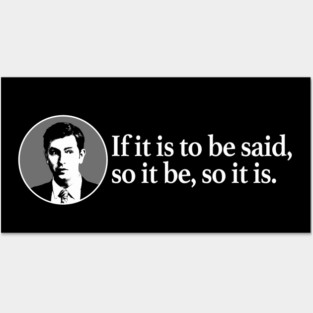 Cousin Greg's "If it is to be said..." Posters and Art