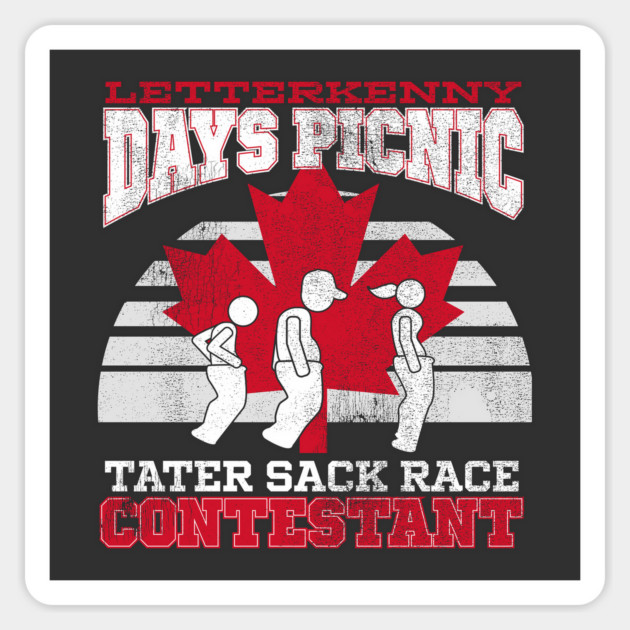 Letterkenny Days Picnic Tater Sack Race Magnet by rt-shirts