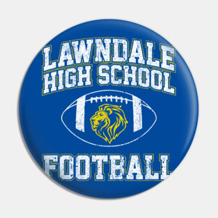 Lawndale High School Football - Daria Pin