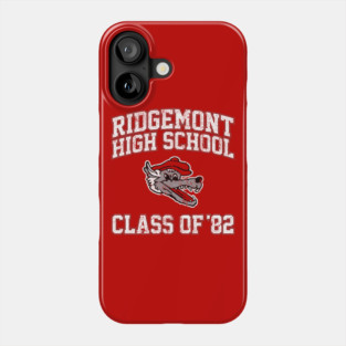 Ridgemont High School Class of 82 Phone Case
