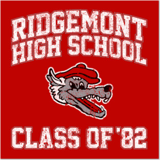 Ridgemont High School Class of 82 Posters and Art