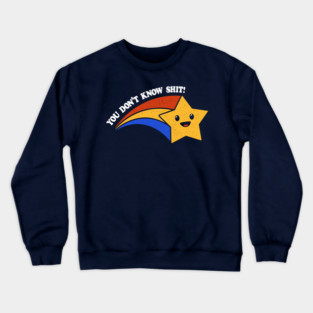 You Know? Crewneck Sweatshirt