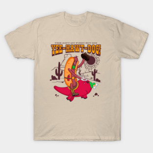 Yee-Hawt-Dog T-Shirt