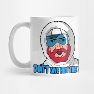 DON'T Give 'im the stick!! Mug