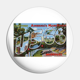 Greetings from the US Route 66 in Scenic Missouri - Vintage Large Letter Postcard Pin