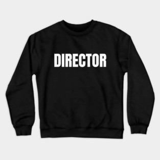 Director Crewneck Sweatshirt