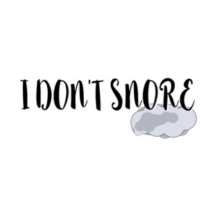 I don’t snore T-Shirt