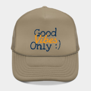 Good Vibes Only Hat