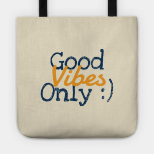 Good Vibes Only Tote
