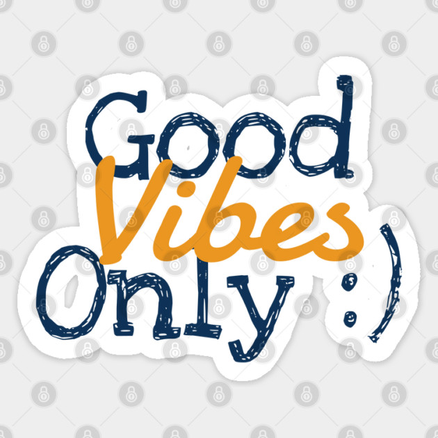 Good Vibes Only Sticker by C.Code
