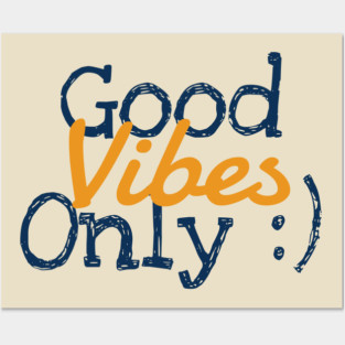 Good Vibes Only Posters and Art