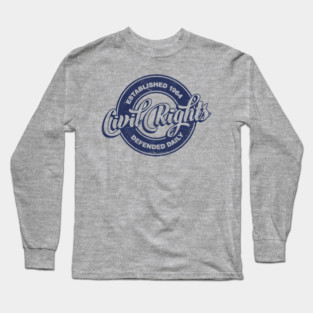 Civil Rights! Long Sleeve T-Shirt