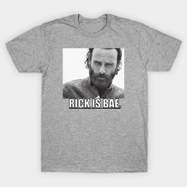 Rick Grimes is T-Shirt