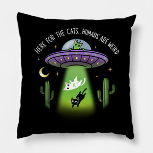 here for the cats alien ufo cats Pillow