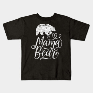 Mama Bear Kids T-Shirt