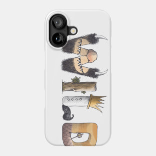 Where the wild things are typography Phone Case