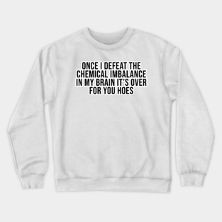 Brain Chemistry Crewneck Sweatshirt