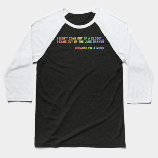 I'm a mess Baseball T-Shirt