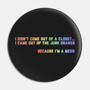 I'm a mess Pin