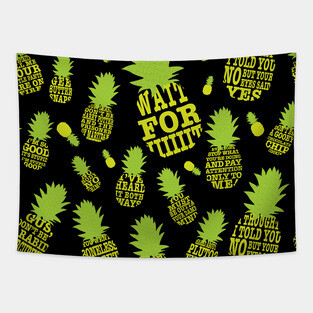 Psych Pineapple Quotes Tapestry