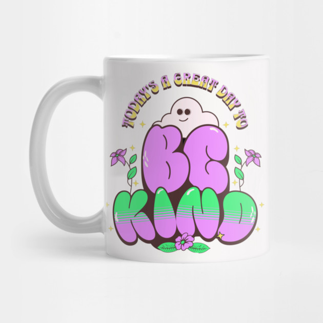 Great Day To Be Kind by The WYLD Tribe