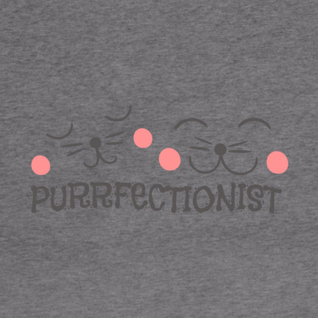 Purrfectionist Cat by The WYLD Tribe