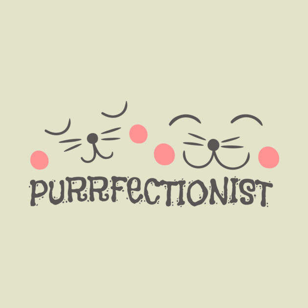 Purrfectionist Cat by The WYLD Tribe