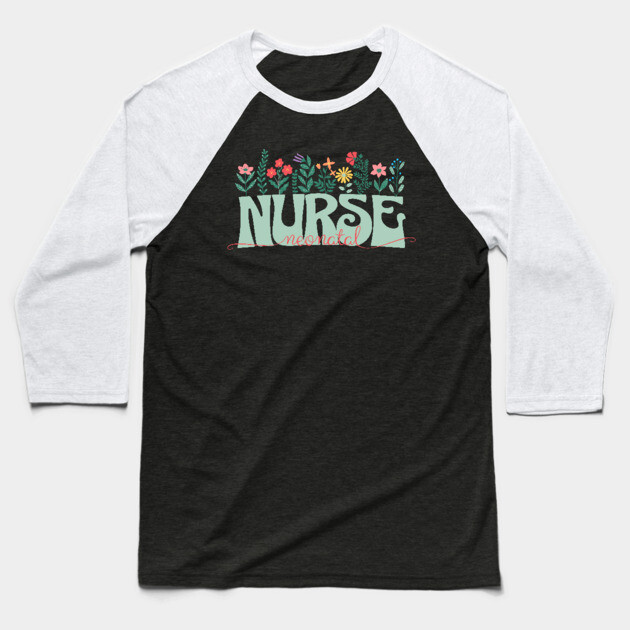 Neonatal Nurse Baseball T-Shirt by The WYLD Tribe