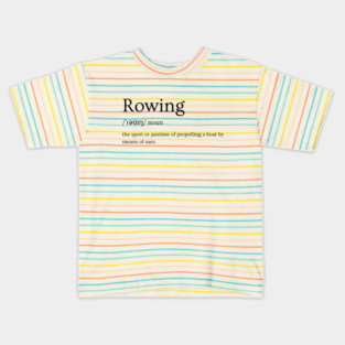 Rowing dictionary definition Kids T-Shirt