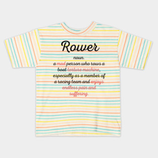 Rowing funny definition Kids T-Shirt
