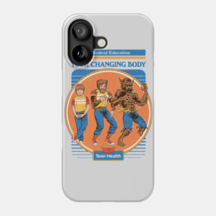 Your Changing Body Phone Case