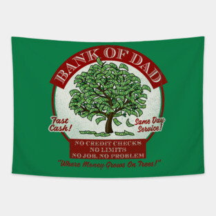 Bank Of Dad Tapestry