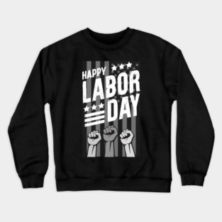 Happy Labor Day 2023 Crewneck Sweatshirt