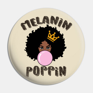 Melanin Poppin Black Queen Gift Pin