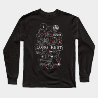 I need a long rest | (with path) | Dungeon crawling | DnD Long Sleeve T-Shirt