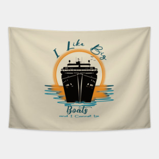 I Like Big Boats I Cannot Lie Tapestry