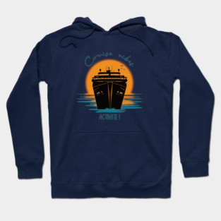 Cruise Vibes, Activate! Hoodie